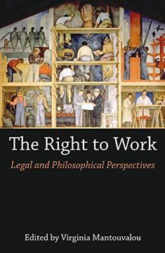 portada The Right to Work: Legal and Philosophical Perspectives