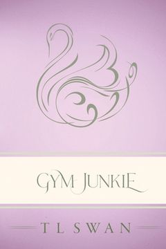 portada Gym Junkie - Classic Edition (in English)