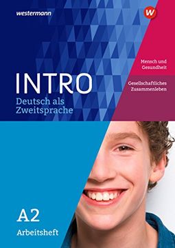portada Intro Deutsch als Zweitsprache a2. Arbeitsheft: Mensch und Gesundheit / Gesellschaftliches Zusammenleben (en Alemán)