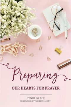 portada Preparing our Hearts for Prayer (en Inglés)