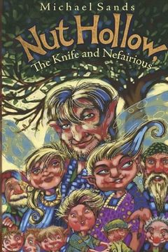 portada Nut Hollow, The Knife and Nefairious (en Inglés)