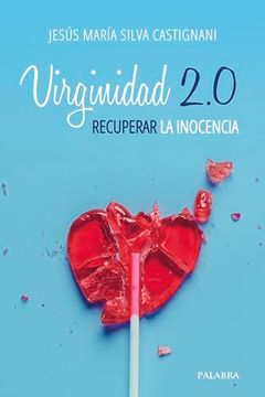 portada Virginidad 2. 0: Recuperar la Inocencia