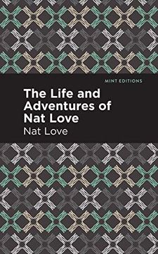 portada The Life and Adventures of nat Love: A True History of Slavery Days (Mint Editions)