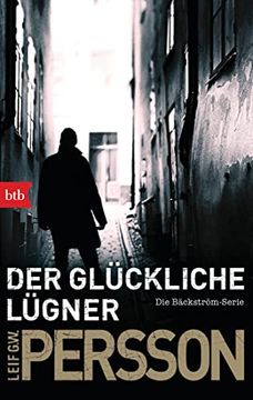 portada Der Glückliche Lügner: Kriminalroman. Die Bäckström-Serie (en Alemán)