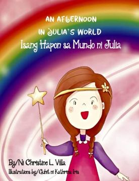 portada An Afternoon in Julia's World: Isang Hapon sa Mundo ni Julia (in English)