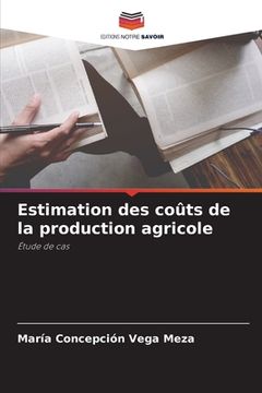 portada Estimation des coûts de la production agricole (in French)