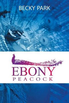 portada Ebony Peacock (en Inglés)