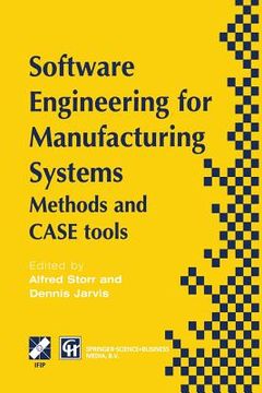 portada Software Engineering for Manufacturing Systems: Methods and Case Tools (en Inglés)