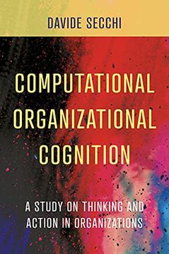 portada Computational Organizational Cognition: A Study on Thinking and Action in Organizations (en Inglés)