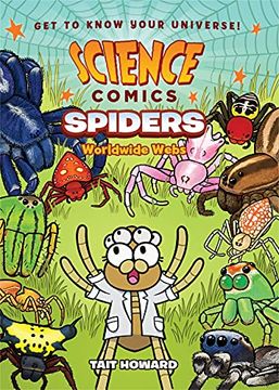 portada Science Comics Spiders: Worldwide Webs (en Inglés)