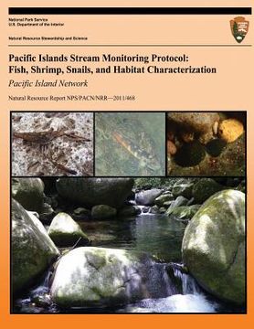 portada Pacific Islands Stream Monitoring Protocol: Fish, Shrimp, Snails, and Habitat Characterization- Pacific Island Network (en Inglés)