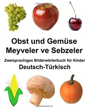 portada Deutsch-Türkisch Obst und Gemüse/Meyveler ve Sebzeler Zweisprachiges Bilderwörterbuch für Kinder (FreeBilingualBooks.com)