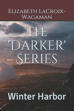 portada The 'Darker' Series: Winter Harbor (en Inglés)