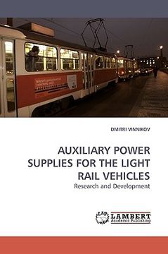 portada auxiliary power supplies for the light rail vehicles (en Inglés)