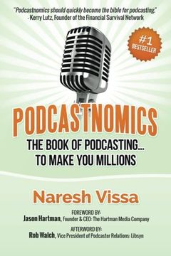 portada Podcastnomics: The Book Of Podcasting... To Make You Millions (en Inglés)