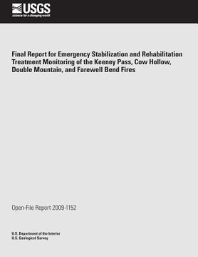 portada Final Report for Emergency Stabilization and Rehabilitation Treatment Monitoring of the Keeney Pass, Cow Hollow, Double Mountain, and Farewell Bend Fi (en Inglés)