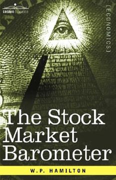 portada the stock market barometer: a study of its forecast value based on charles h. dow's theory (en Inglés)