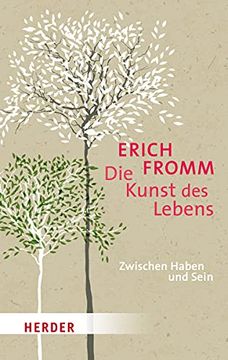 portada Die Kunst des Lebens: Zwischen Haben und Sein (Herder Spektrum) (en Alemán)