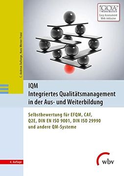 portada Iqm Integriertes Qualitätsmanagement in der Aus- und Weiterbildung Selbstbewertung für Efqm, Caf, Q2E, din en iso 9001, din iso 29990 und Andere Qm-Systeme (en Alemán)