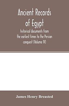 portada Ancient Records of Egypt; Historical Documents From the Earliest Times to the Persian Conquest (Volume iv) 