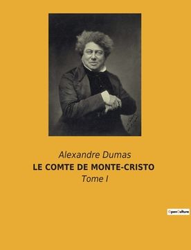 portada Le Comte de Monte-Cristo: Tome I (en Francés)