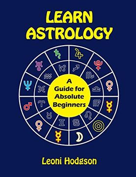portada Learn Astrology: A Guide for Absolute Beginners (en Inglés)