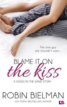 portada Blame It on the Kiss (en Inglés)