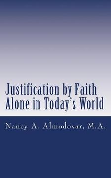 portada Justification by Faith Alone in Today's World (en Inglés)