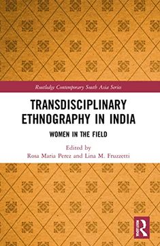portada Transdisciplinary Ethnography in India: Women in the Field (Routledge Contemporary South Asia Series) 