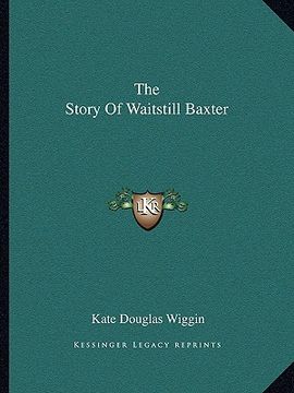 portada the story of waitstill baxter (in English)