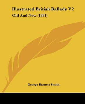 portada illustrated british ballads v2: old and new (1881) (en Inglés)