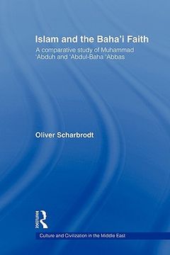 portada islam and the baha'i faith: a comparative study of muhammad abduh and abdul-baha abbas