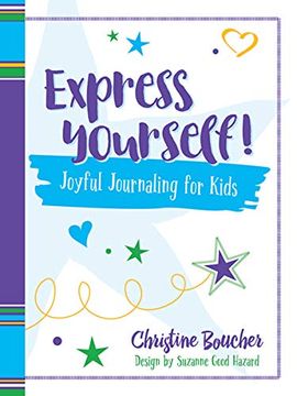 portada Express Yourself! Joyful Journaling for Kids 