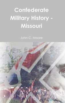 portada Confederate Military History - Missouri (en Inglés)
