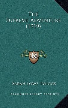 portada the supreme adventure (1919) (en Inglés)