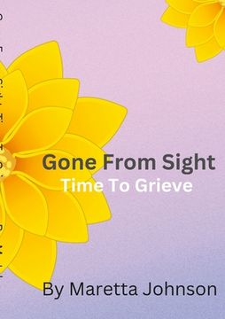 portada Gone From Sight: Time To Grieve (en Inglés)