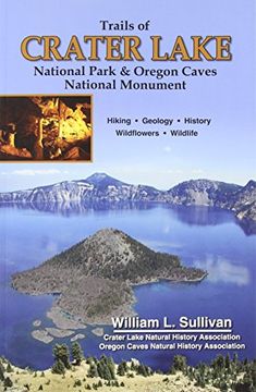 portada Trails of Crater Lake National Park & Oregon Caves National Monument (en Inglés)