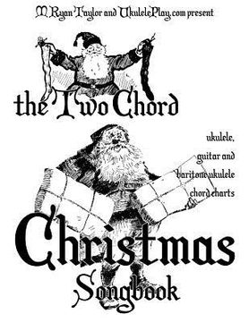 portada The Two Chord Christmas Songbook (en Inglés)