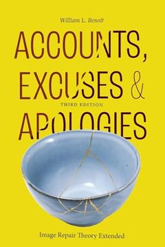 portada Accounts, Excuses, and Apologies, Third Edition: Image Repair Theory Extended (en Inglés)