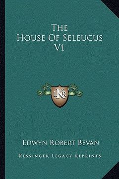 portada the house of seleucus v1 (in English)
