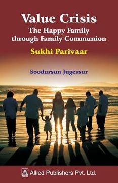 portada Value Crisis The Happy Family through Family Communion: Sukhi Parivaar (en Inglés)