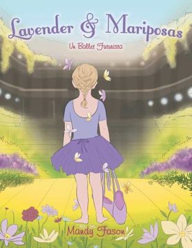 portada Lavender & Mariposas: Un Ballet Futurista (in Spanish)