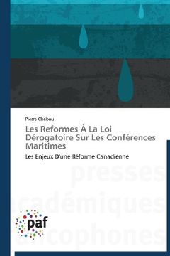portada Les Reformes a la Loi Derogatoire Sur Les Conferences Maritimes