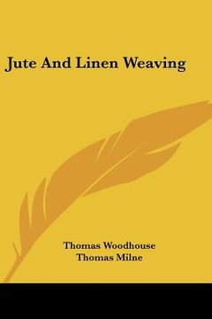 portada jute and linen weaving (en Inglés)