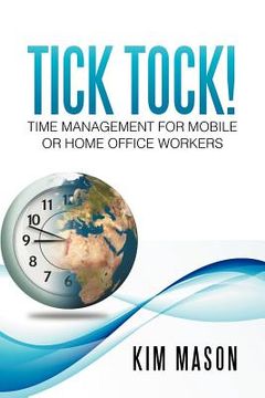 portada tick tock! time management for mobile or home office workers