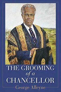 portada The Grooming of a Chancellor (Caribbean Biography Series)