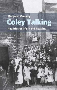 portada Coley Talking: Realities of Life in old Reading (en Inglés)