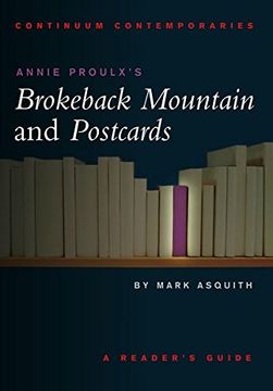 portada Annie Proulx's "Brokeback Mountain" and "Postcards" (Continuum Contemporaries Series) (en Inglés)