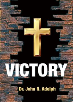 portada Victory: Ten Foundational Beliefs That Eradicate Defeat in the Life of a Christian (en Inglés)