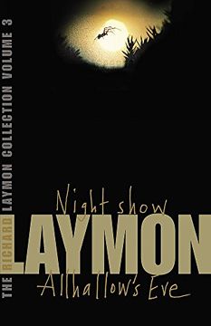 portada The Richard Laymon Collection Volume 3: Night Show & Allhallow's Eve: "Night Show"And "Allhallow's Eve" v. 3: (en Inglés)
